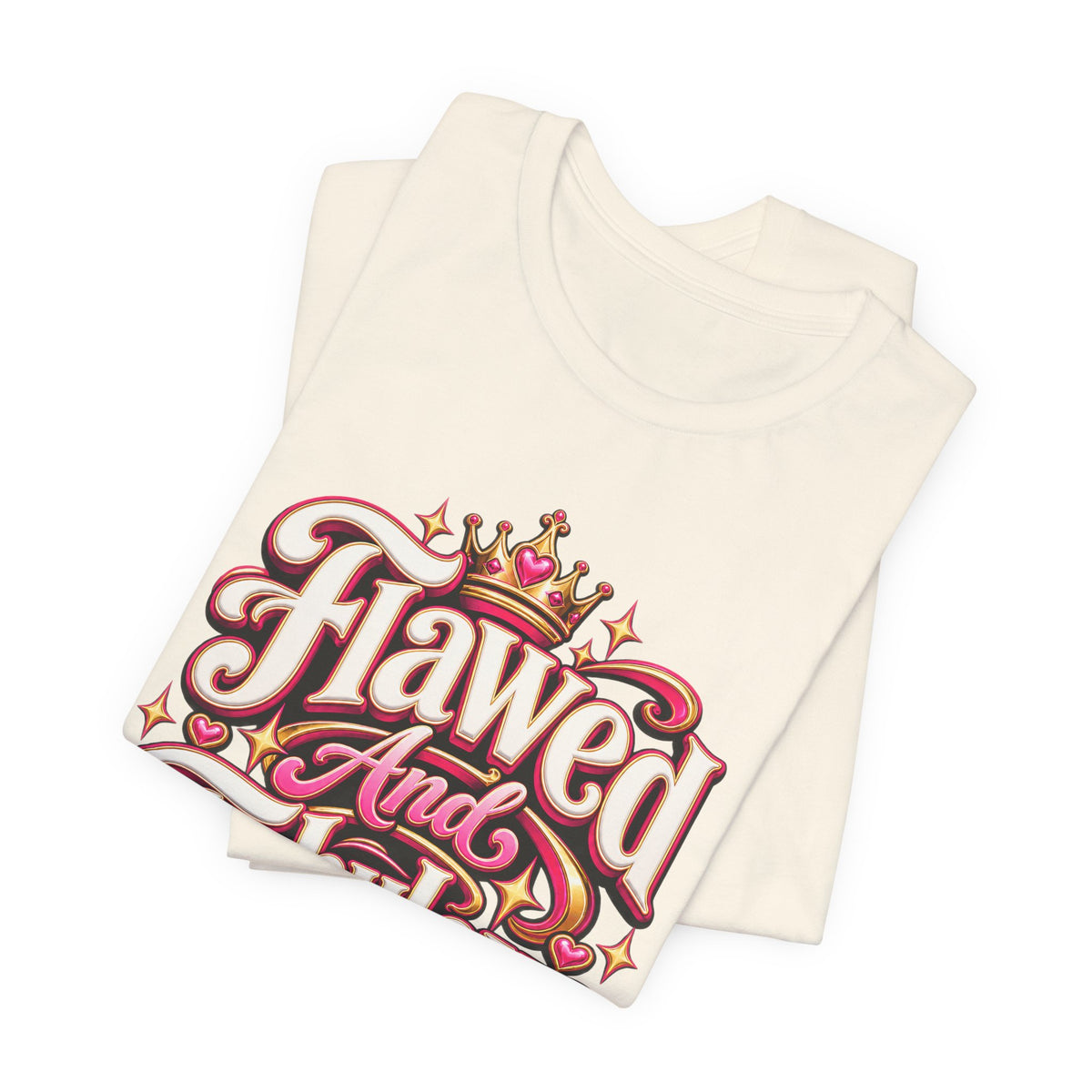 Flawed And Fabulous Funny Sarcastic Humor T-Shirt