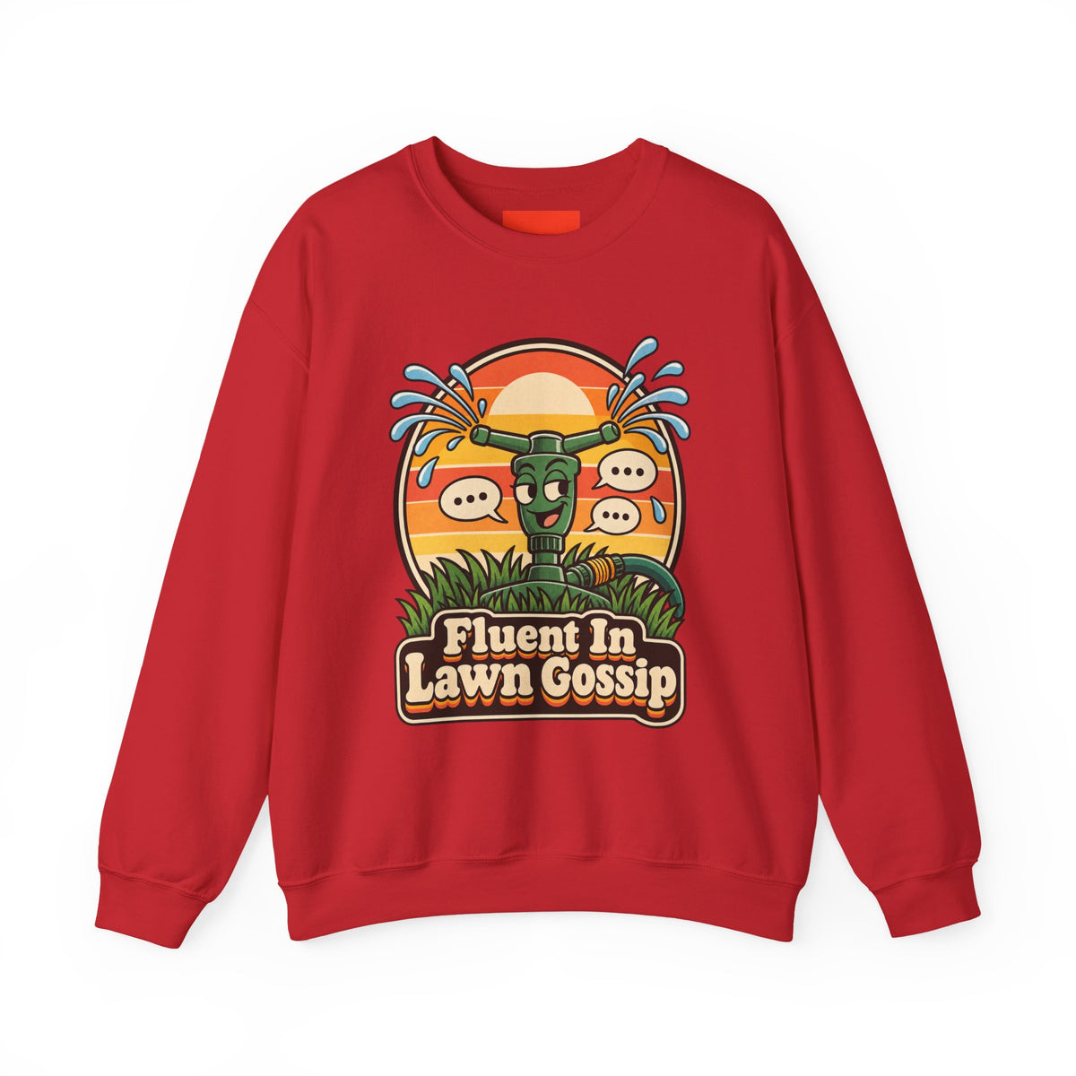 Fluent In Lawn Gossip Funny Gardening Sweatshirt