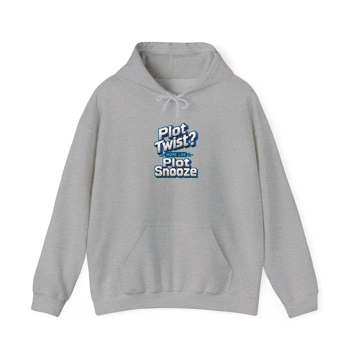 Plot Twist? More Like Plot Snooze Funny Sarcastic Hoodie