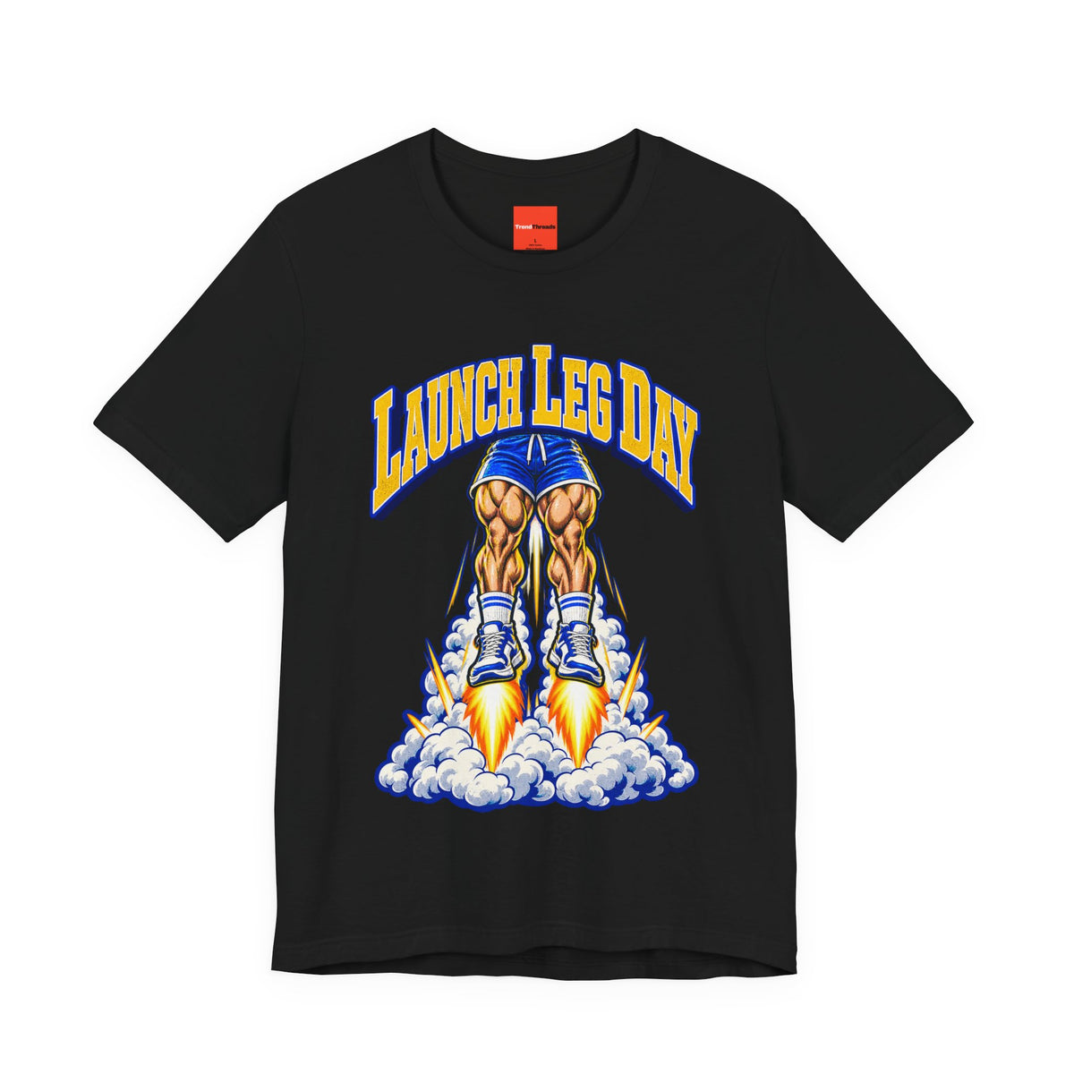 Launch Leg Day Funny Fitness T-Shirt