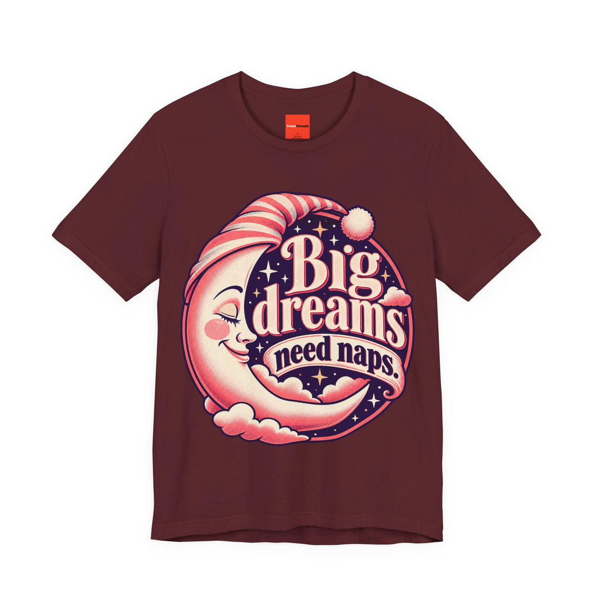 Big Dreams Need Naps Funny Sleep T-Shirt
