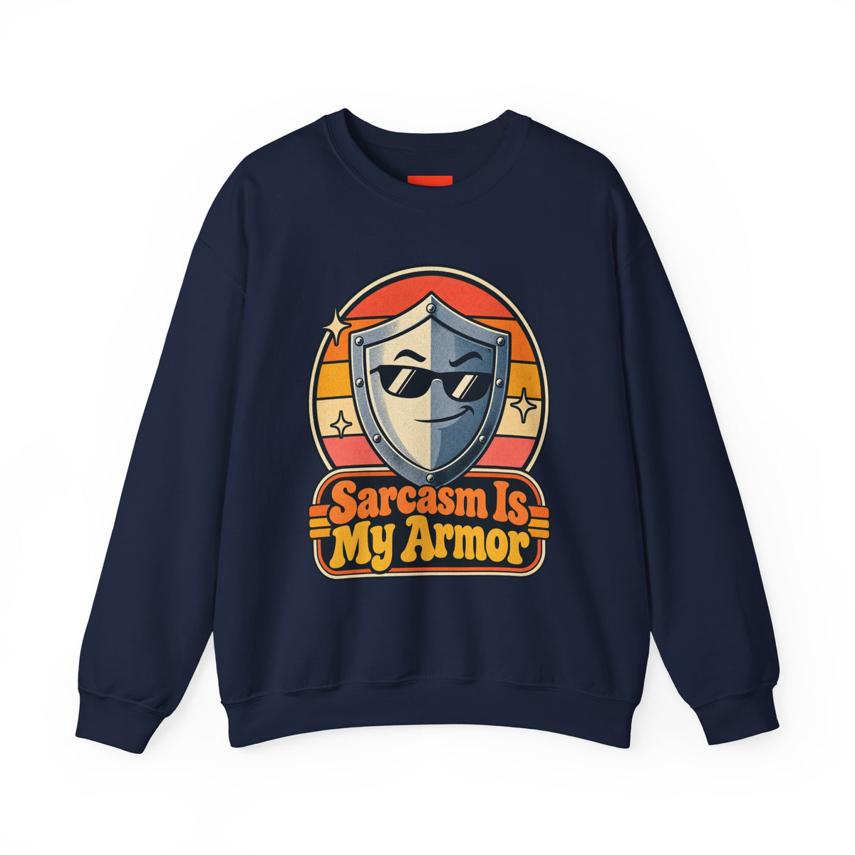 Sarcasm Is My Armor Funny Sarcastic Humor Sweatshirt