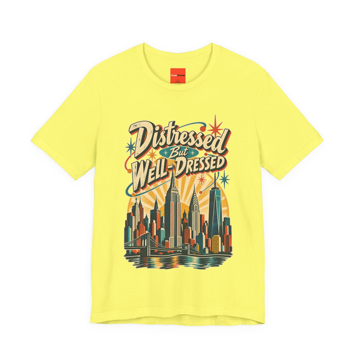 Distressed But Well-Dressed Funny Fashion T-Shirt