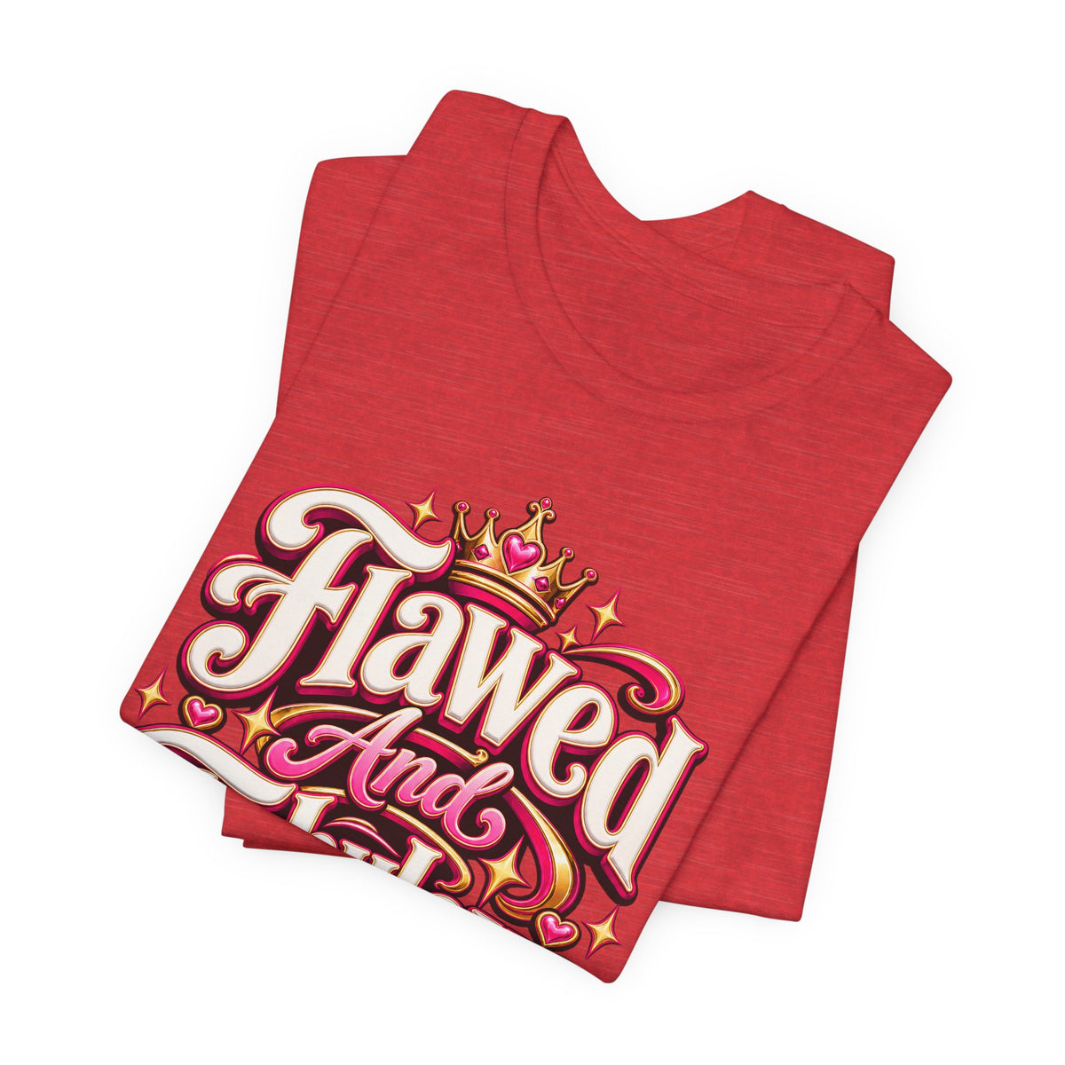Flawed And Fabulous Funny Sarcastic Humor T-Shirt