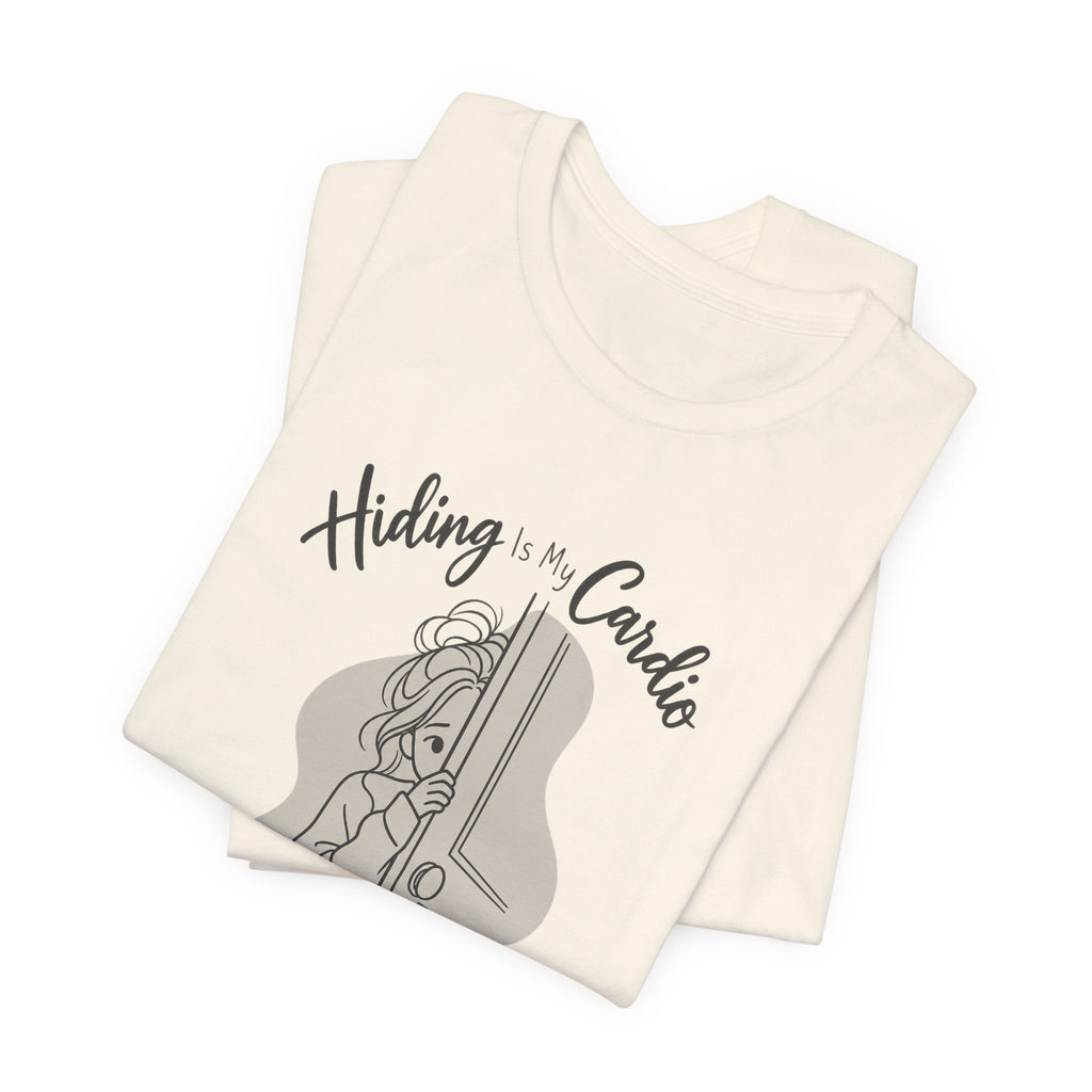 Hiding Is My Cardio Funny Introvert T-Shirt