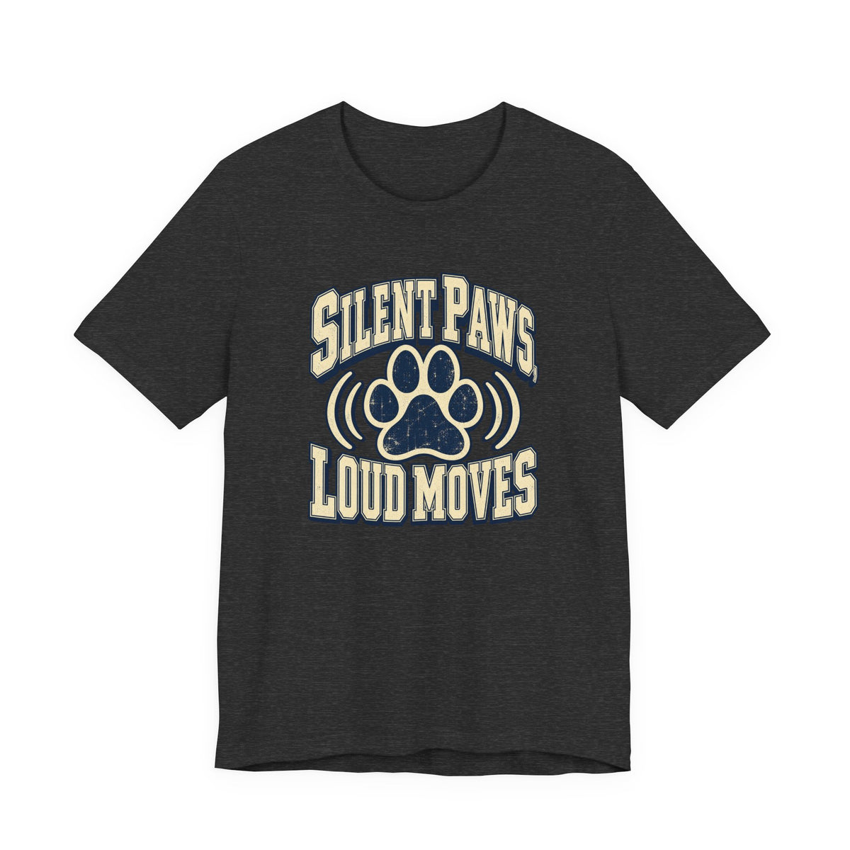 Silent Paws, Loud Moves Funny Cat Lover T-Shirt