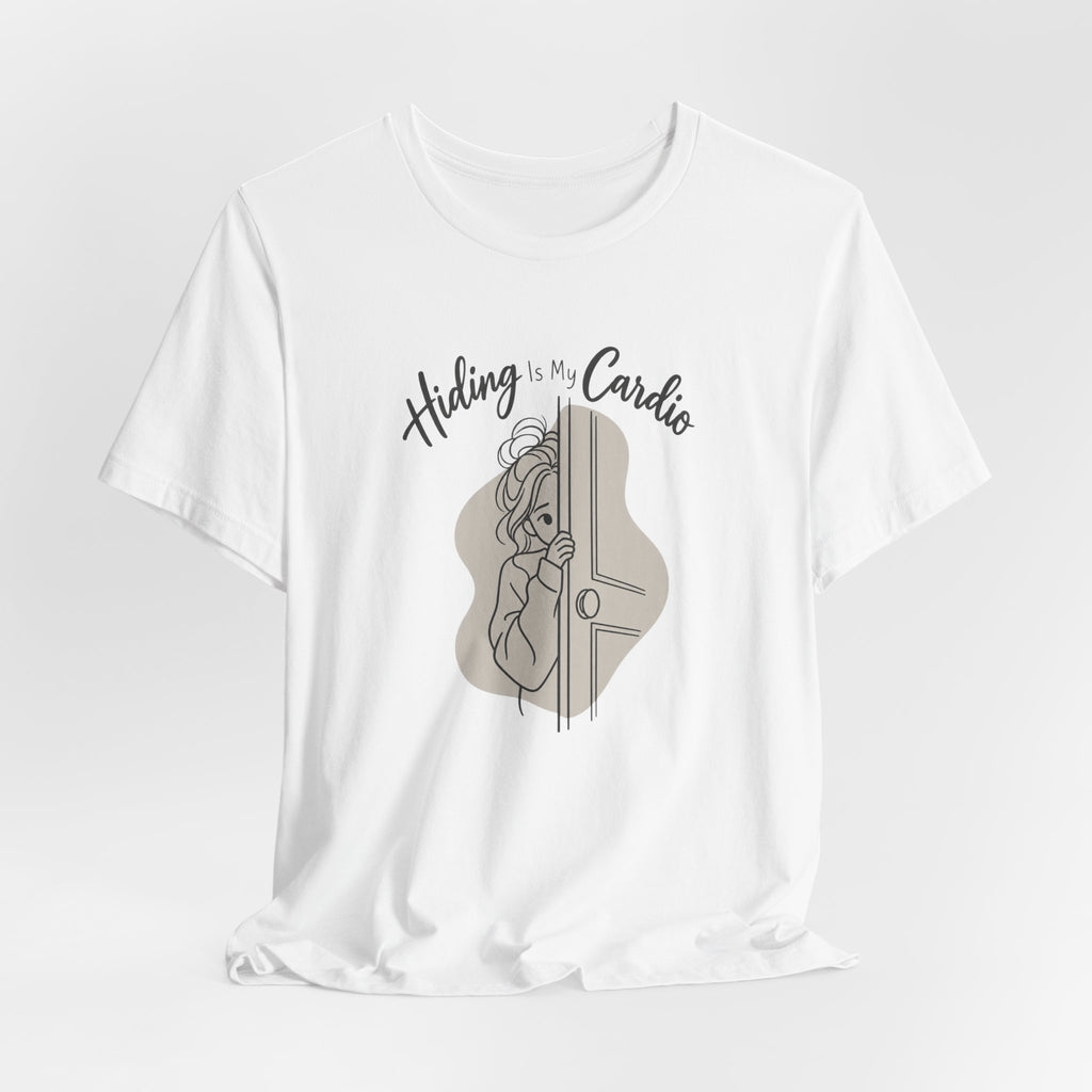 Hiding Is My Cardio Funny Introvert T-Shirt