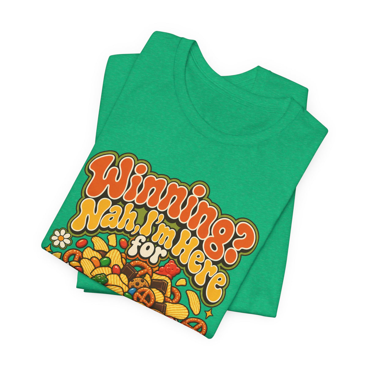 Winning? Nah, I’m Here for Snacks Funny Casual Party T-Shirt