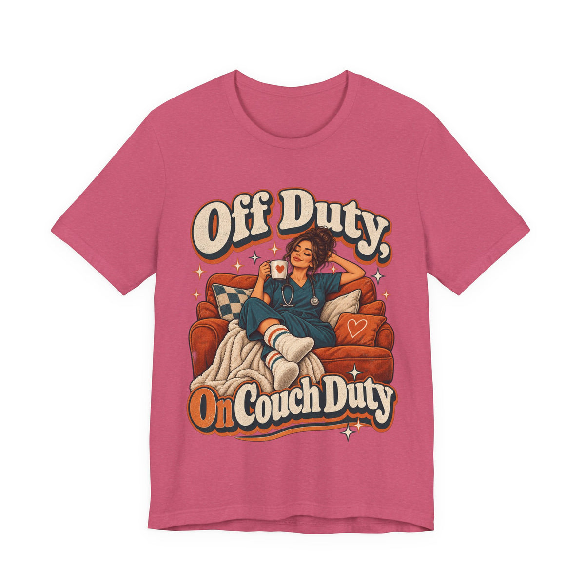 Off Duty, On Couch Duty Funny Nurse T-Shirt