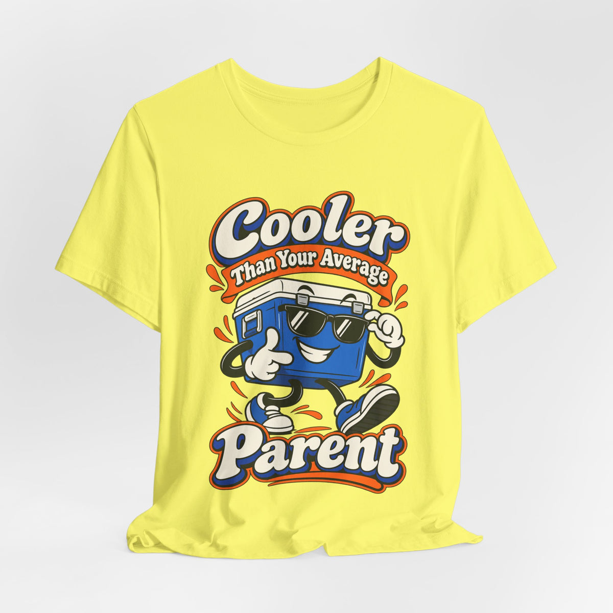 Cooler Than Your Average Parent Funny Parent T-Shirt