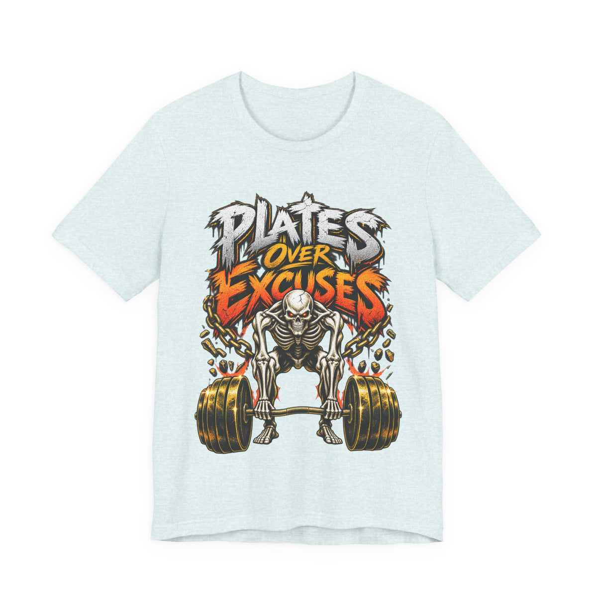 Plates Over Excuses Funny Weightlifting T-Shirt
