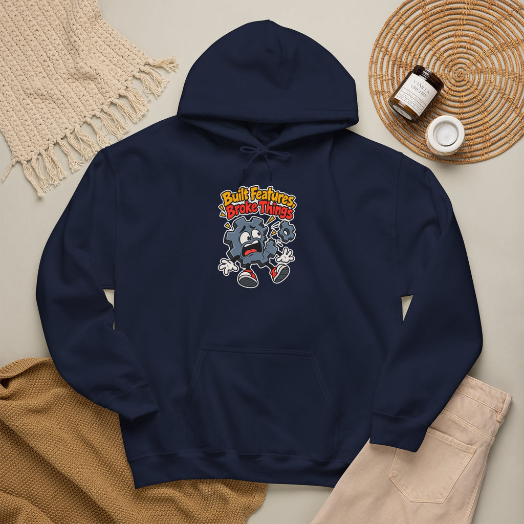 Built Features, Broke Things Funny Programmer Hoodie